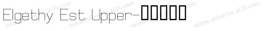 Elgethy Est Upper字体转换